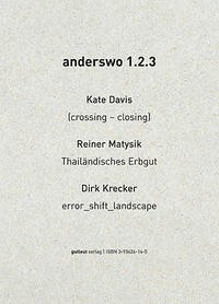 anderswo 1.2.3 - Wagener, Michael - Kate Davis; Dirk Krecker; Reiner Matysik