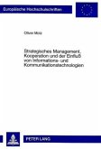 Strategisches Management, Kooperation und der Einfluß von Informations- und Kommunikationstechnologien
