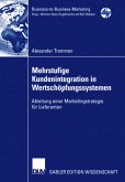 Mehrstufige Kundenintegration in Wertschöpfungssystemen