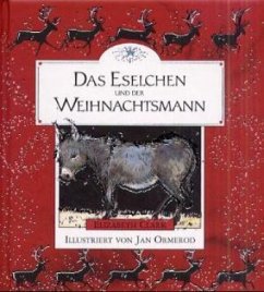 Das Eselchen und der Weihnachtsmann - Clark, Elizabeth; Ormerod, Jan