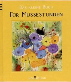 Das kleine Buch für Mußestunden