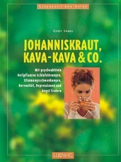 Johanniskraut, Kava-Kava & Co.