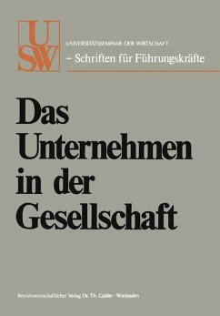 Das Unternehmen in der Gesellschaft - Schleyer, Hanns Martin; Helmstädter, Ernst; Beckerath, Paul Gert Von; Zahn, Joachim; Cramer, Ernst; Mommsen, Ernst; Brauchitsch, Eberhard Von; Watrin, Christian; Brenner, Otto; Friedrich, Otto A.; Matthöfer, Hans