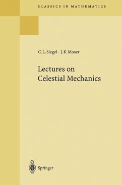 Lectures on Celestial Mechanics [Die Grundlehren der mathematischen Wissenschaften in Einzeldarstellungen Band 187]