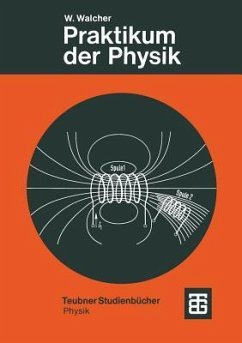 Praktikum der Physik - Walcher, Wilhelm