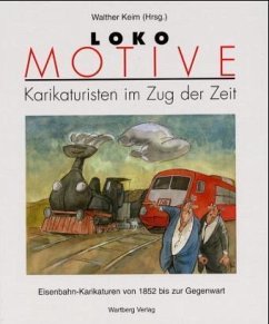 Cover Loko-Motive, Karikaturisten im Zug der Zeit