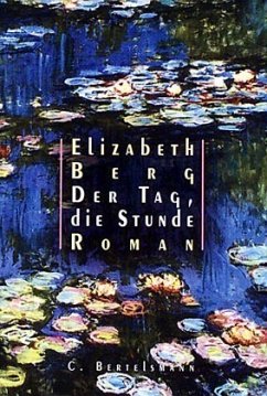 Der Tag, die Stunde - Berg, Elizabeth