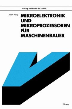 Mikroelektronik und Mikroprozessoren für Maschinenbauer - Haug, Albert