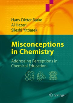 Misconceptions in Chemistry - Barke, Hans-Dieter;Hazari, Al;Yitbarek, Sileshi