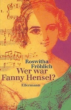 Wer war Fanny Hensel?, m. CD-Audio - Fröhlich, Roswitha