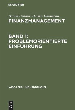 Finanzmanagement, Band 1: Problemorientierte Einführung - Hausmann, Thomas; Dettmer, Harald