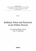 Rußland, Polen und Österreich in der Frühen Neuzeit