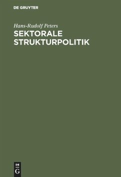 Sektorale Strukturpolitik - Peters, Hans-Rudolf