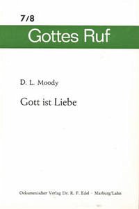 Gott ist Liebe - Moody, D L