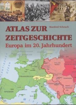 Atlas zur Zeitgeschichte - Scheuch, Manfred