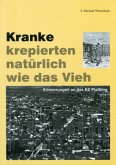 Kranke krepierten natürlich wie das Vieh