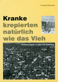 Kranke krepierten natürlich wie das Vieh - Westerholz, S. Michael