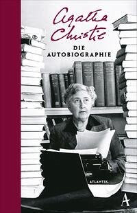 Die Autobiographie - Christie, Agatha