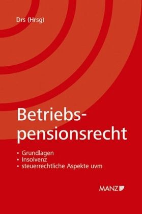 Betriebspensionsrecht (f. Österreich) Betriebspensionsrecht (f. Österreich)