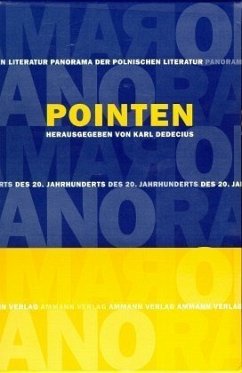 Pointen / Panorama der polnischen Literatur des 20. Jahrhunderts, 5 Abt. in 7 Bdn. - Dedecius, Karl (Hg.)