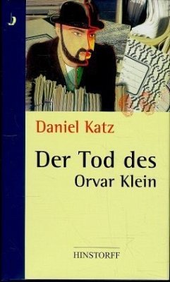 Der Tod des Orvar Klein - Katz, Daniel
