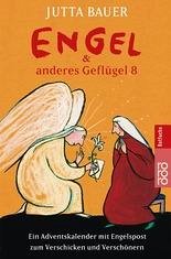 Engel & anderes Geflügel. Tl.8 - Bauer, Jutta