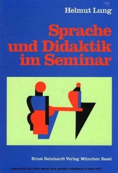 Sprache und Didaktik im Seminar - Lung, Helmut