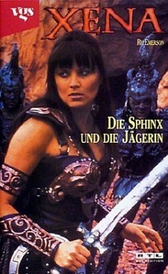 Die Sphinx und die Jägerin / Xena - Emerson, Ru