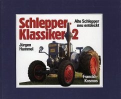 Alte Schlepper neu entdeckt / Schlepper-Klassiker 2