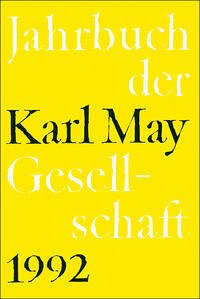 Jahrbuch der Karl-May-Gesellschaft / Jahrbuch der Karl-May-Gesellschaft - Roxin, Claus; Stolte, Heinz; Wollschläger, Hans