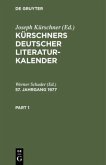 Kürschners Deutscher Literatur-Kalender auf das Jahr .... 57. Jahrgang 1977