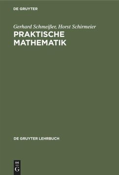 Praktische Mathematik - Schmeißer, Gerhard;Schirmeier, Horst