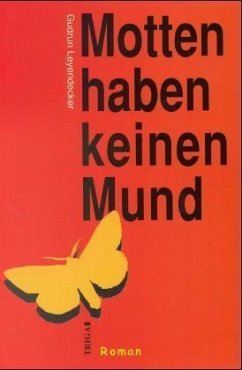 Motten haben keinen Mund Motten haben keinen Mund