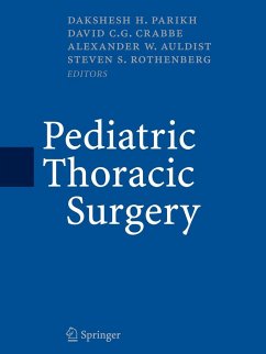 Pediatric Thoracic Surgery - Parikh, D.H. / Rothenberg, Steven / Auldist, Alex (eds.)