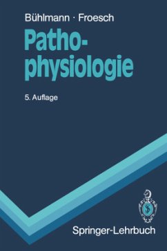 Pathophysiologie - Bühlmann, Albert A.;Froesch, Ernst R.
