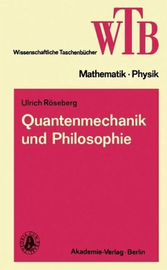 Quantenmechanik und Philosophie - Röseberg, Ulrich