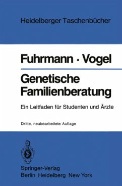 Genetische Familienberatung - Fuhrmann, Walter;Vogel, Friedrich