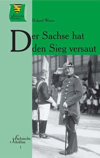 Der Sachse hat den Sieg versaut - Wauer, Roland