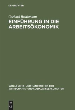 Einführung in die Arbeitsökonomik - Brinkmann, Gerhard