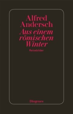 Aus einem römischen Winter - Andersch, Alfred