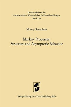Markov Processes, Structure and Asymptotic Behavior Structure and Asymptotic Behavior