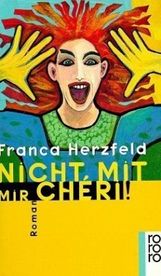 Nicht mit mir, Cheri!