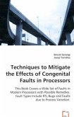 Techniques to Mitigate the Effects of Congenital Faults in Processors