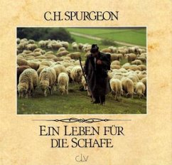 Ein Leben für die Schafe - Spurgeon, Charles H.
