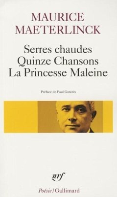 Serres Chaudes Chanson - Maeterlinck, M.; Maeterlinck, Maurice