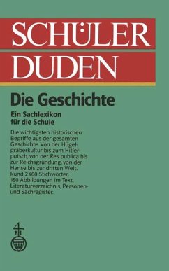 Schülerduden. Die Geschichte - Wilfried Forstmann (Bearbeitung), Fachredaktion d. Bibliograph. Inst (Herausgeber)