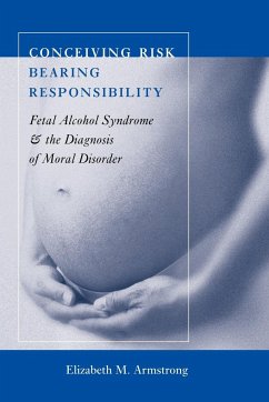 Conceiving Risk, Bearing Responsibility - Armstrong, Elizabeth M.