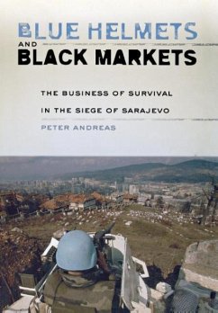 Blue Helmets and Black Markets - Andreas, Peter