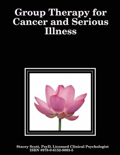Group Therapy for Cancer and Serious Illness - Scott, Stacey