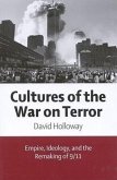 Cultures of the War on Terror: Empire, Ideology, and the Remaking of 9/11